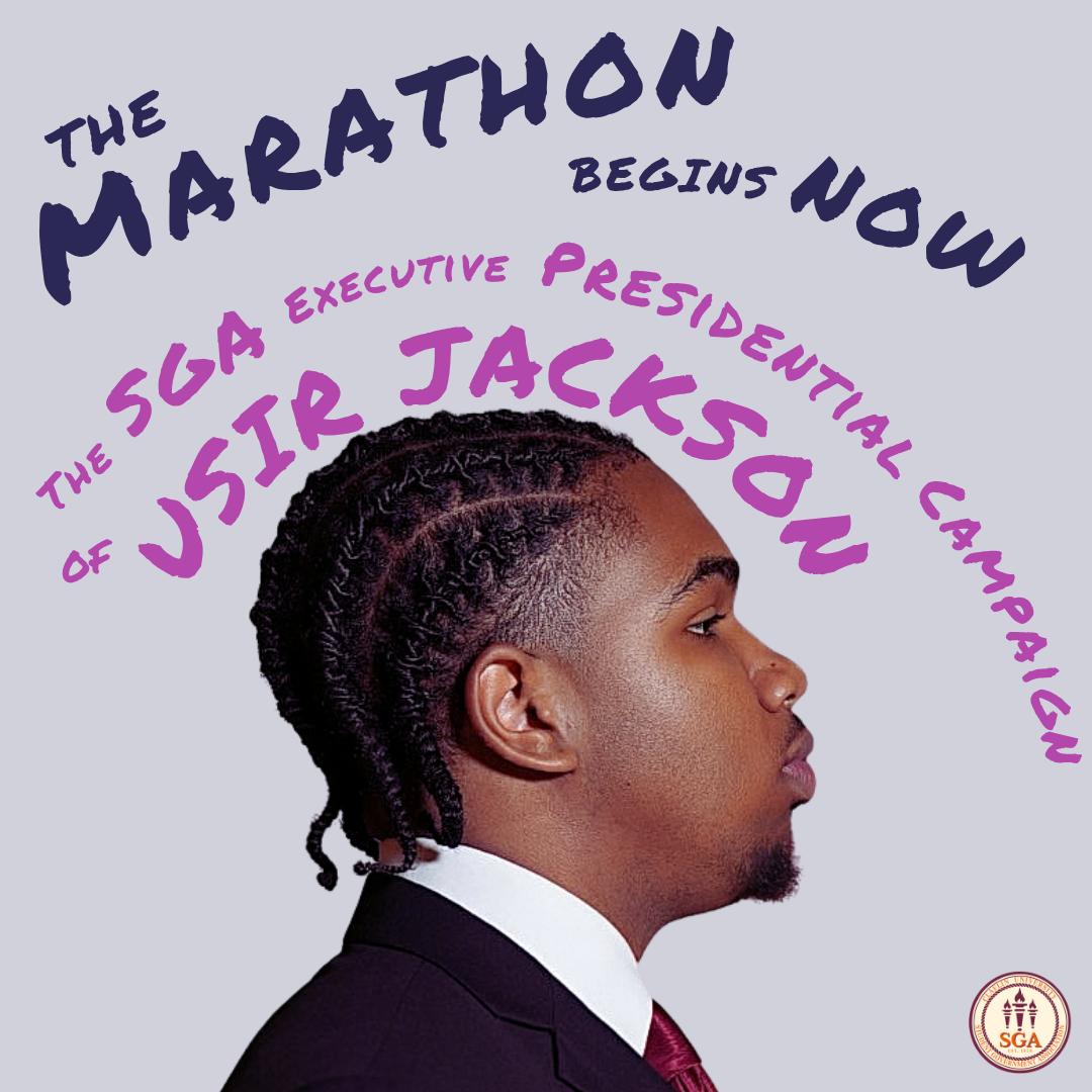 Campaign graphic for SGA Executive Presidential candidate Vsir Jackson showing a man in profile with the text The Marathon Begins Now.