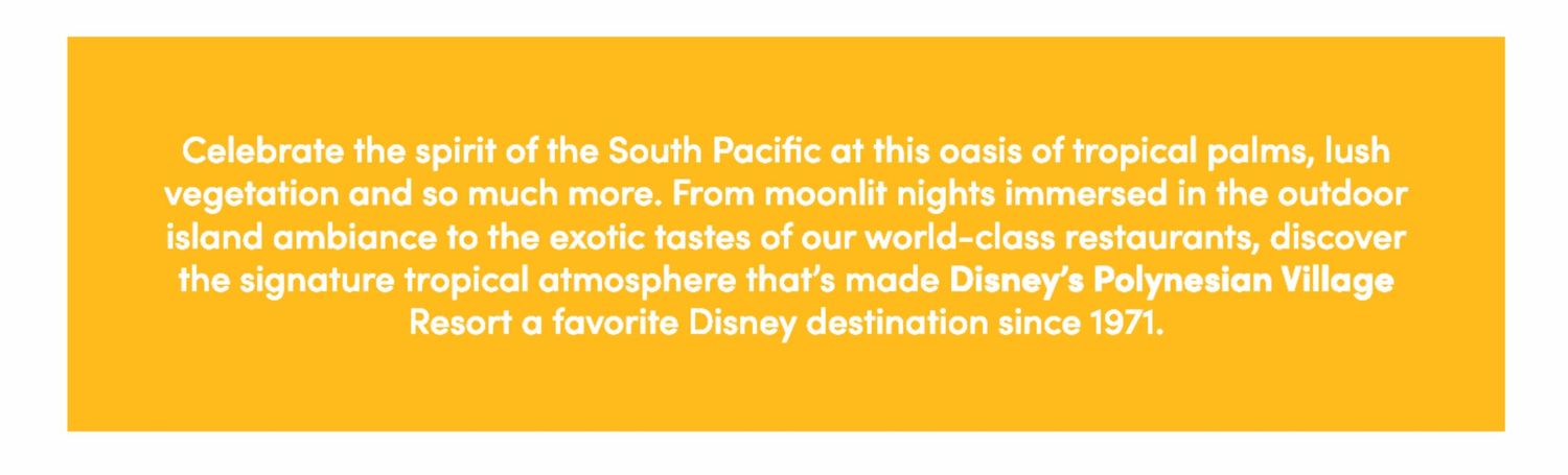 Orange text block describing details about the Disney Polynesian Village Resort.