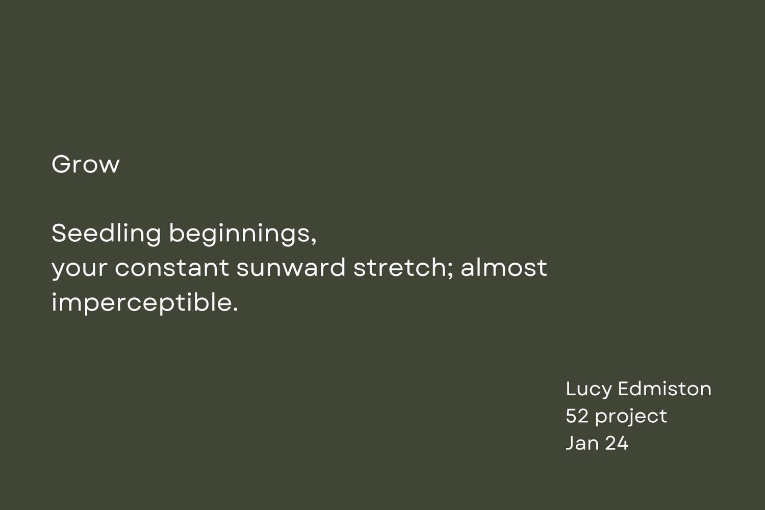 White text on dark green background displaying a poem about growth and seedling beginnings.