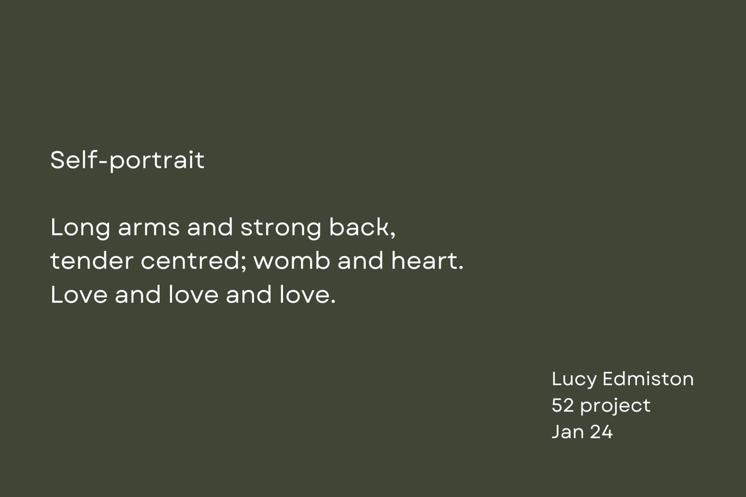 White text on dark green background displaying a self-portrait poem about love and strength.