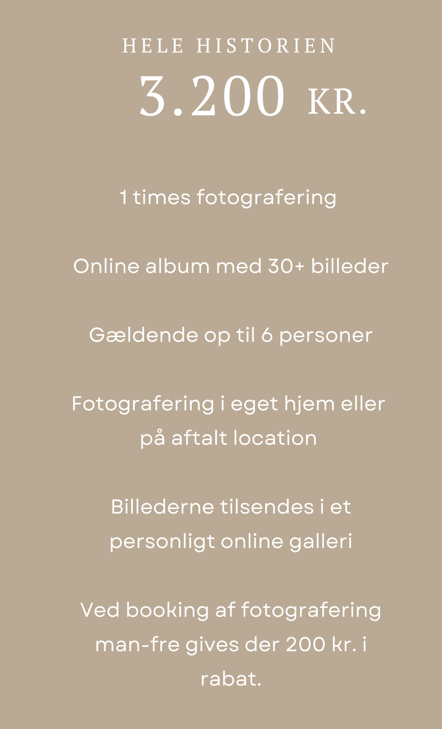 Photography package price list in Danish for 3200 kr offering full story session with 30+ images.