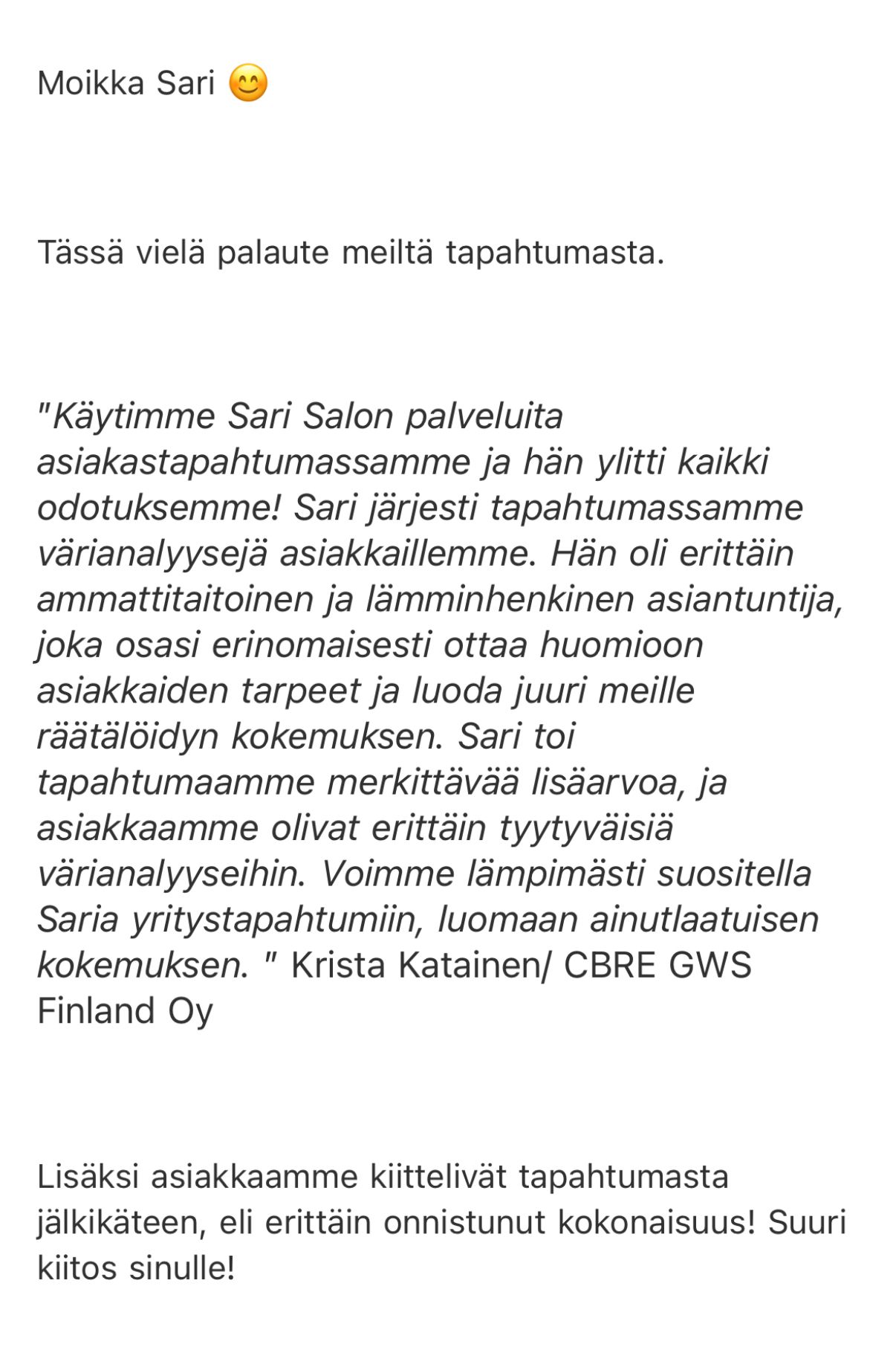 Finnish text message snippet showing positive customer feedback testimonials.