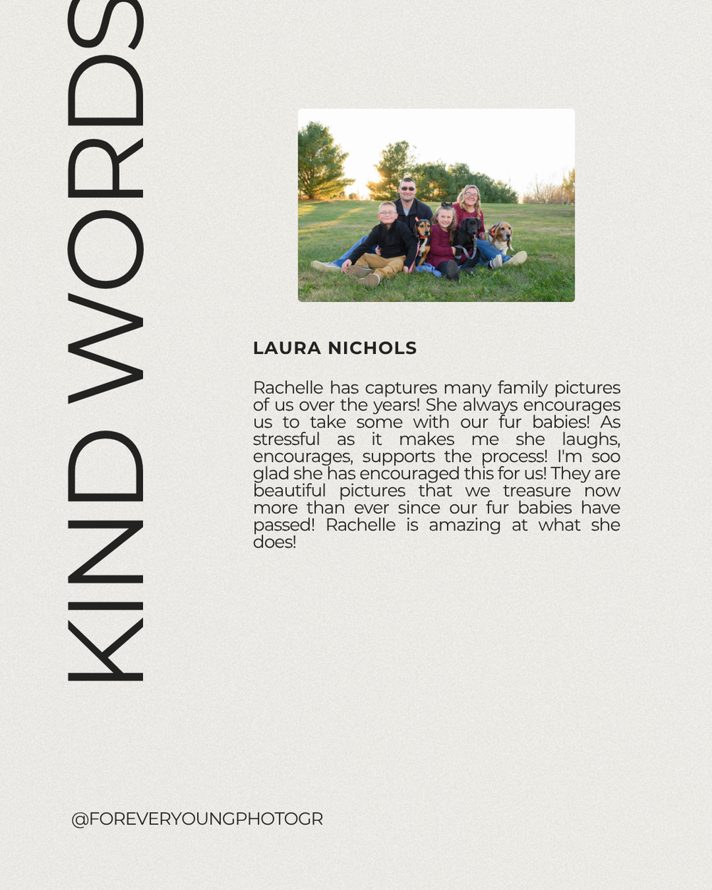 Kind Words review from Laura Nichols highlighting Rachelle's family and pet photography skills.