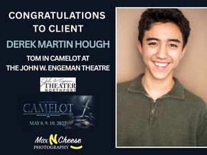 Congratulations announcement for Derek Martin Hough cast as Tom in Camelot at John W. Engeman Theatre.