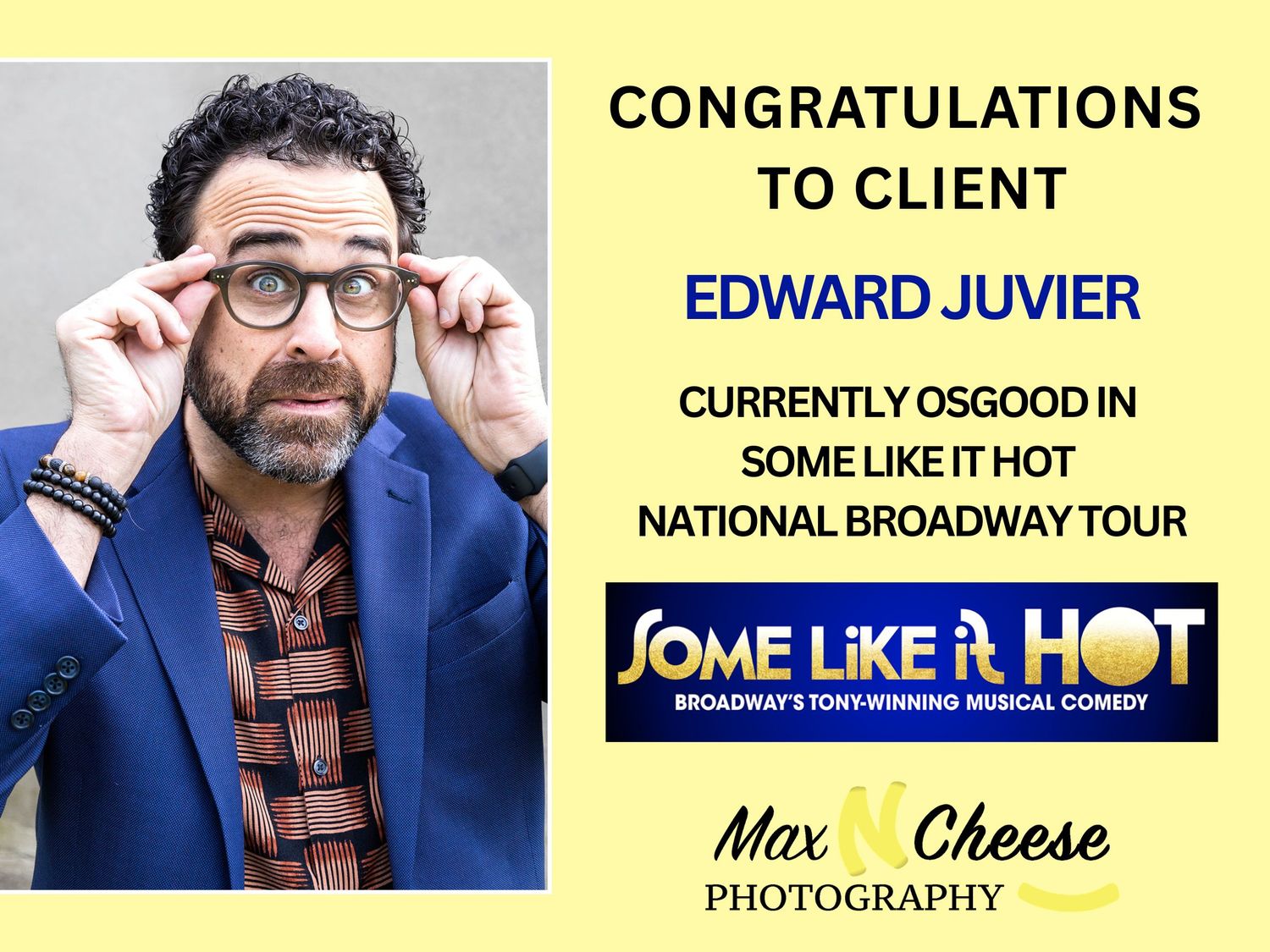 Congratulations announcement for Edward Juvier playing Osgood in Some Like It Hot national Broadway tour.