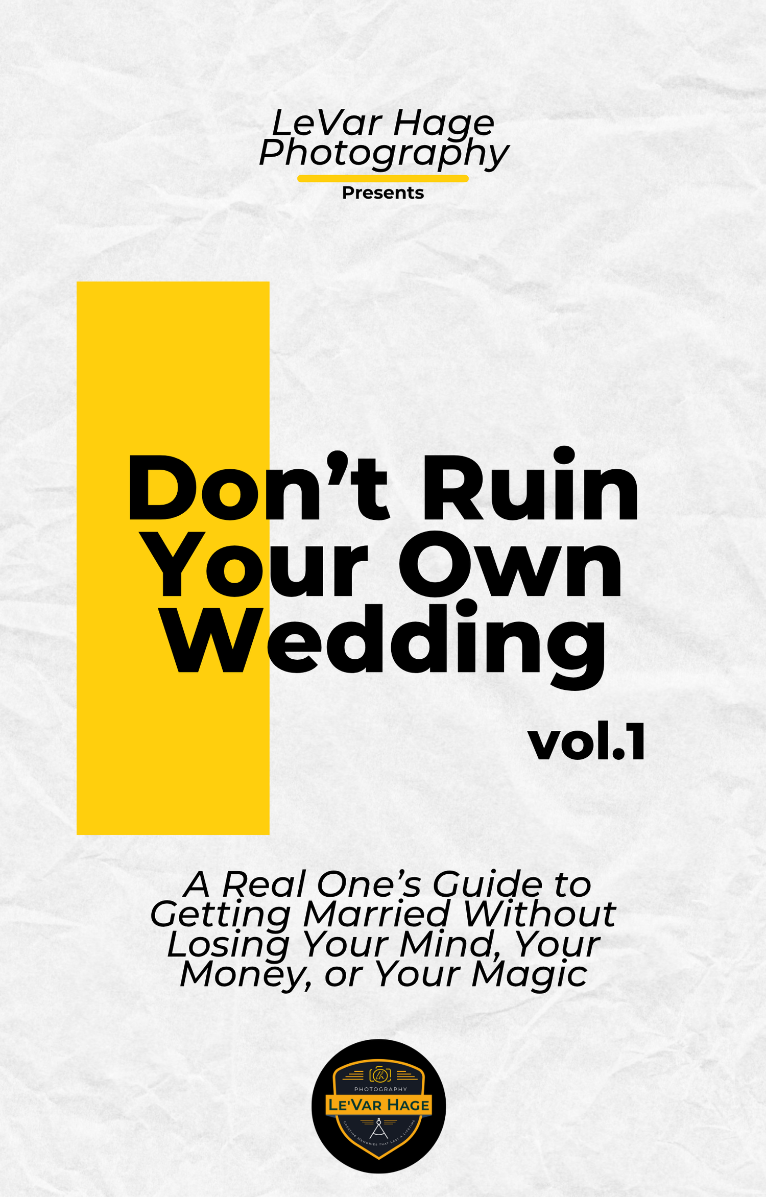 Clean minimalist yellow and white book cover design for 'Don't Ruin Your Own Wedding' photography guide.