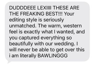 A glowing text message testimonial praising a wedding photographer named Lexi for her warm western editing style.