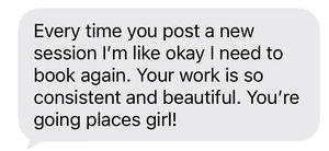 Screenshot of a text message complimenting consistent and beautiful photography work, encouraging the recipient to keep going.