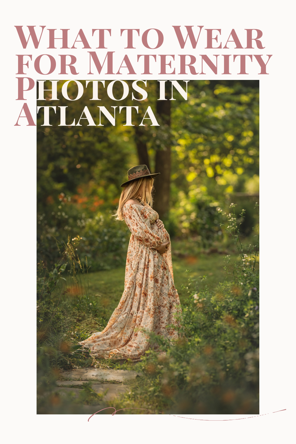 pinterest graphic with text over image of pregnant woman in floral dress that says "what to wear for maternity photos in atlanta."