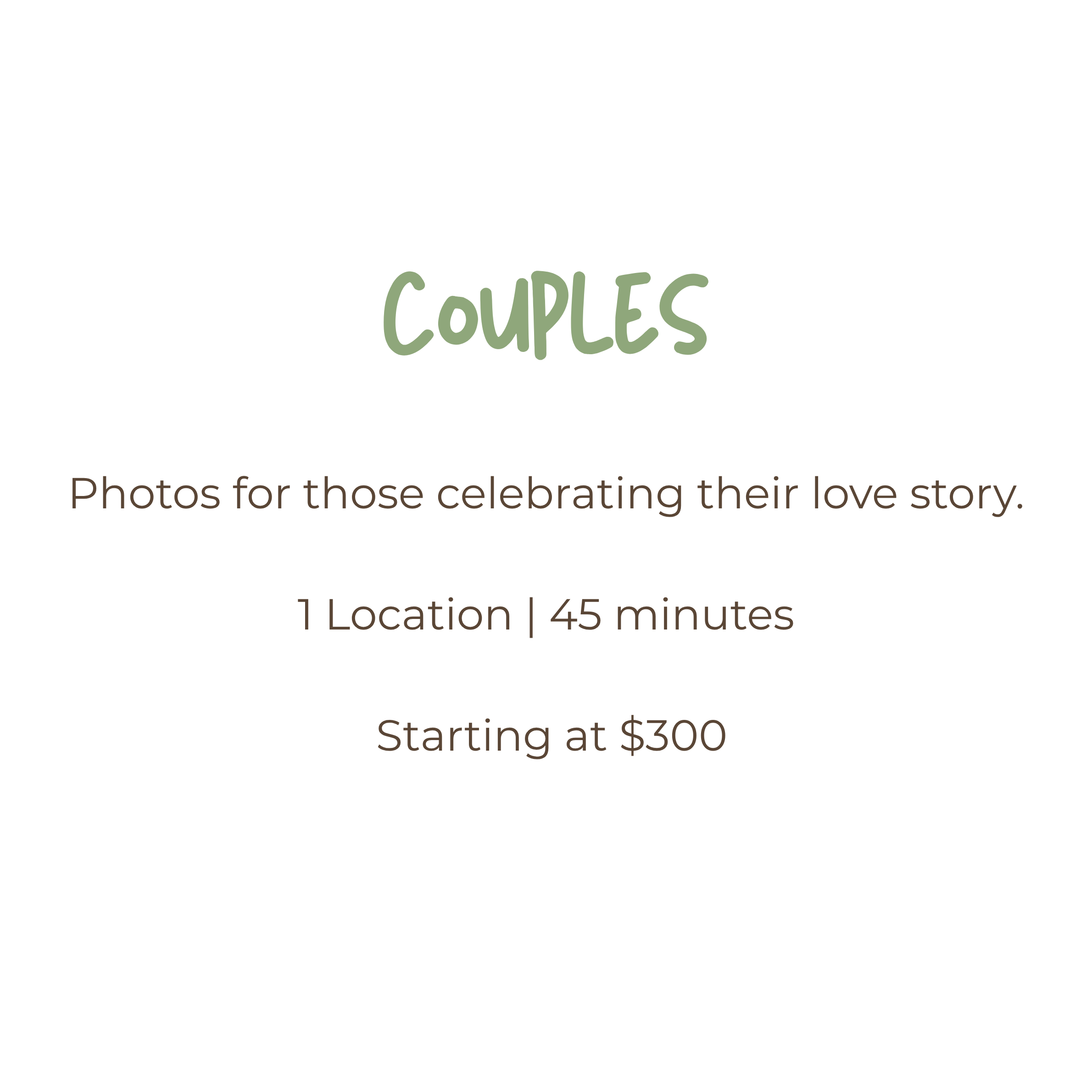 Couples photography package starting at $300, offering 45-minute sessions at 1 location to capture your love story.
