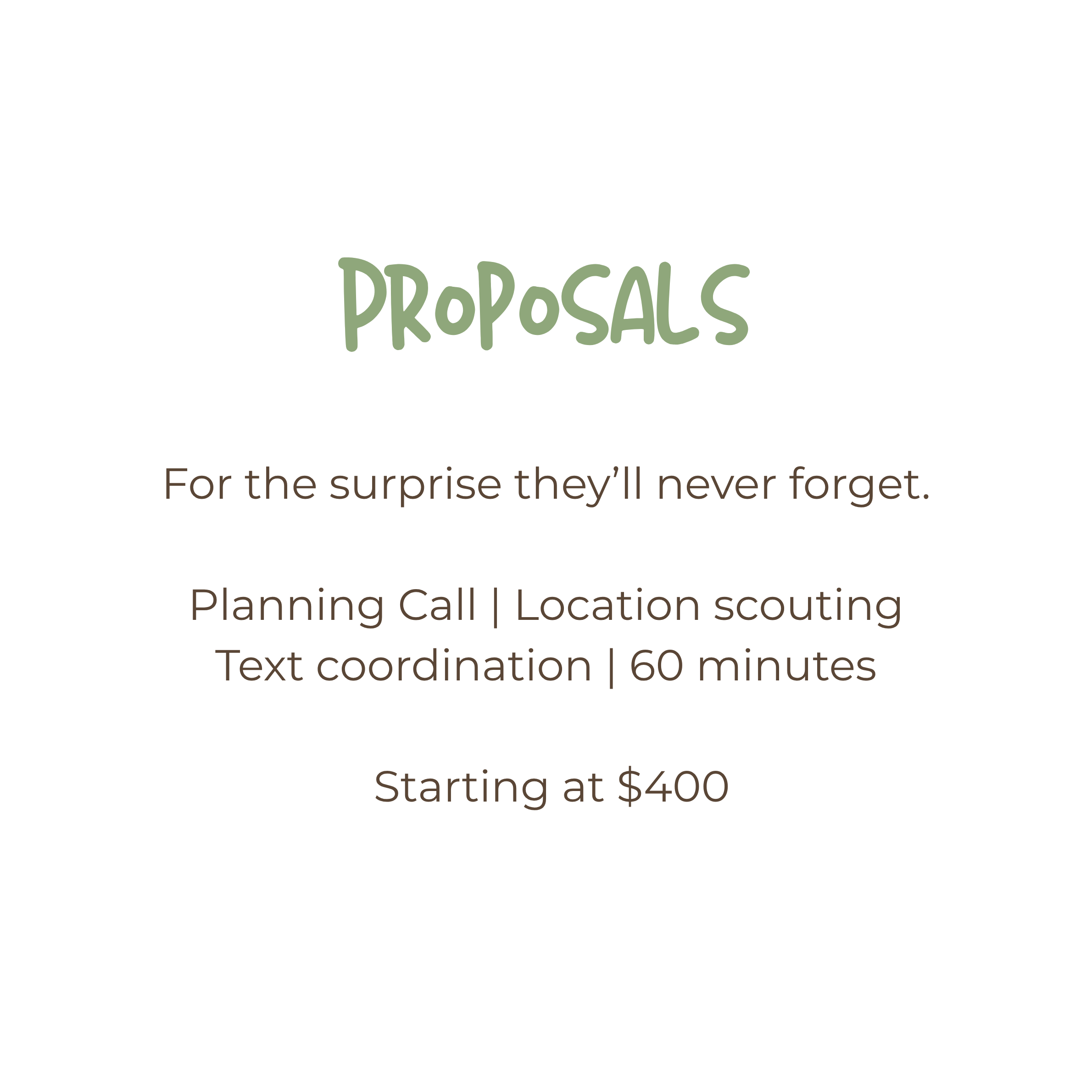 Proposals photography package starting at $400, including planning call, location scouting, text coordination, and 60 minutes.