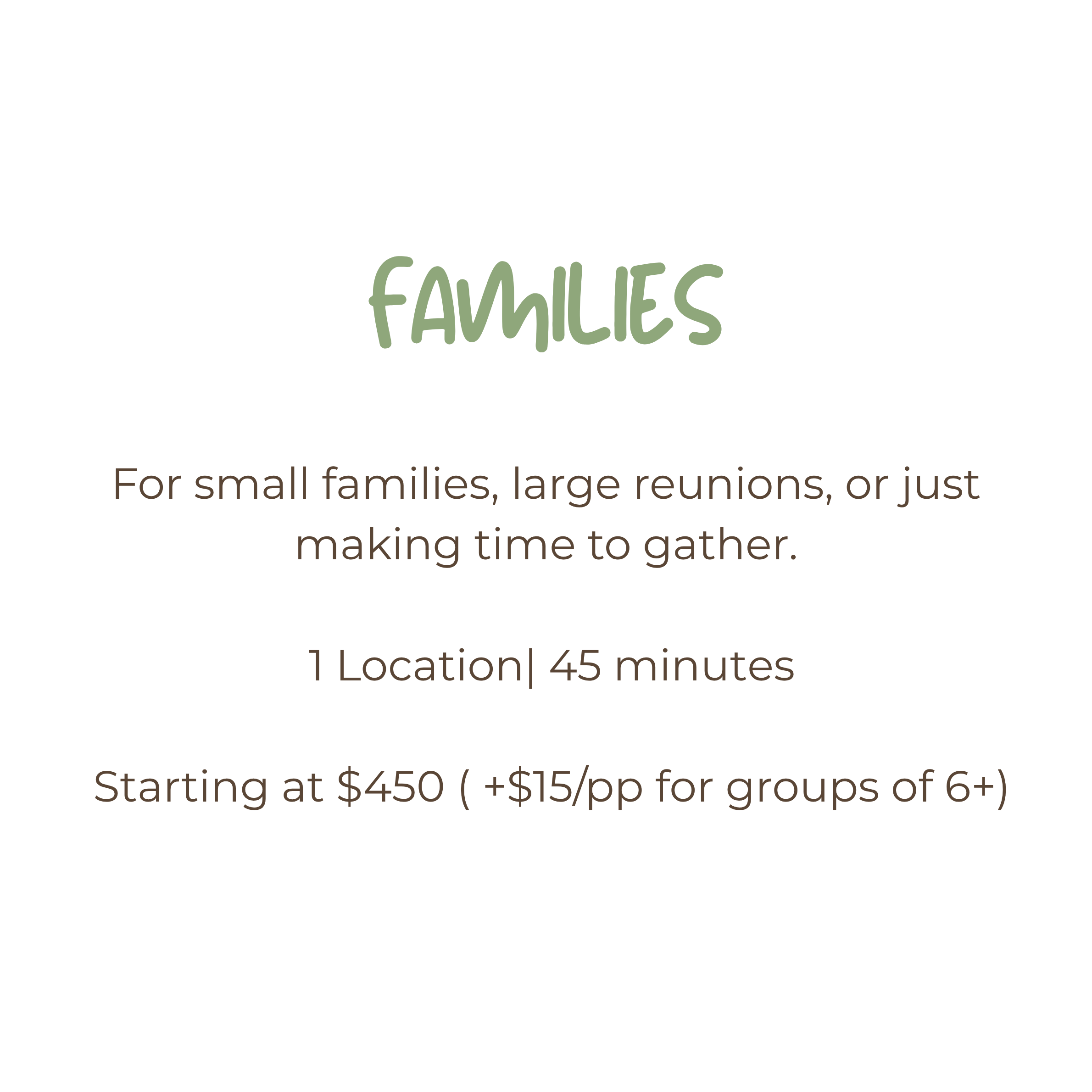 Family photography packages starting at $450 for 45 minutes at one location, with group pricing available.