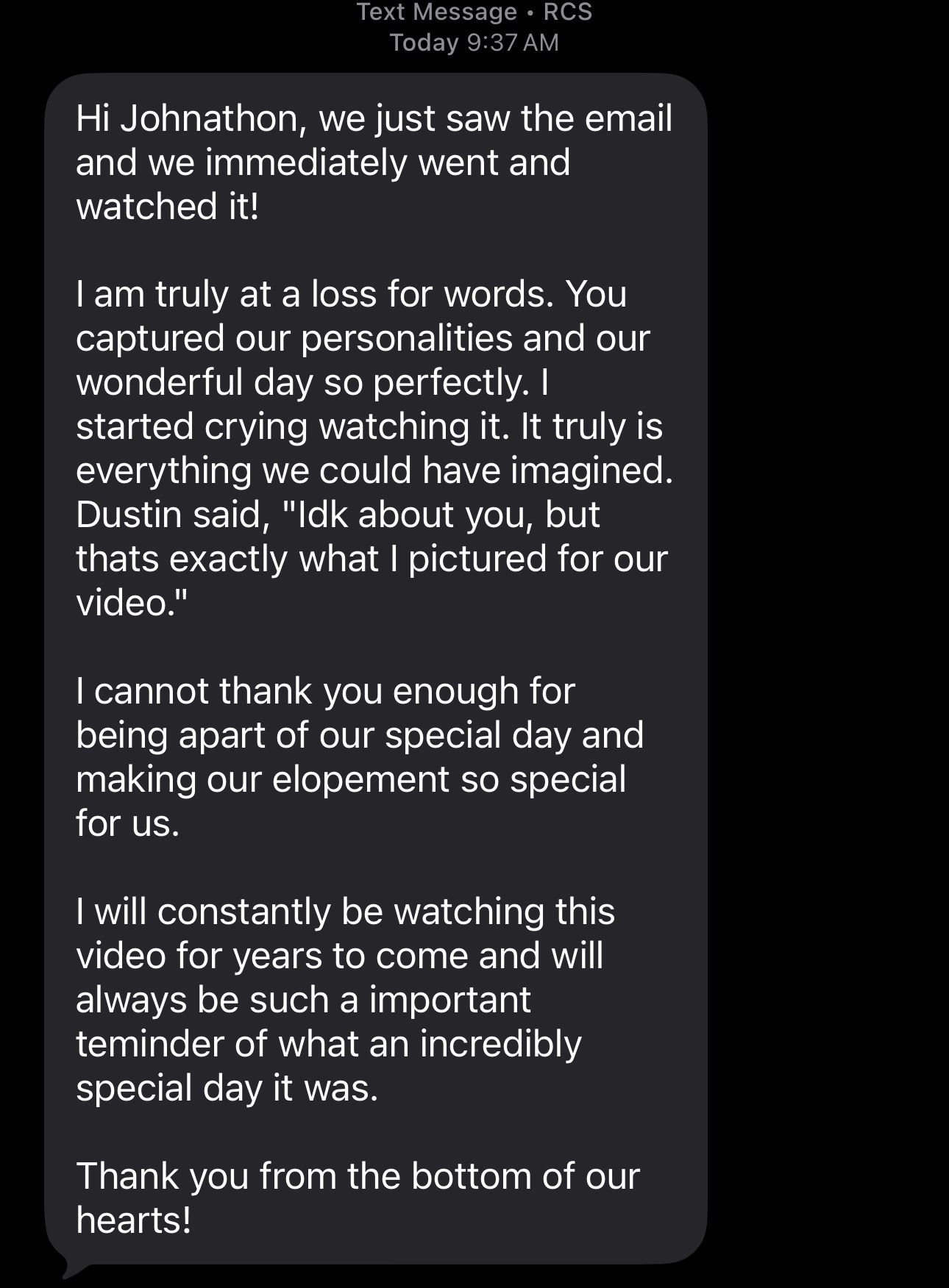 Text message from a happy couple thanking their videographer for capturing their elopement day perfectly in a video that made them cry.
