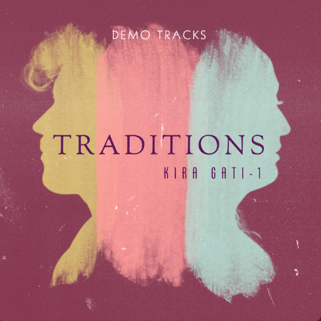 Demo Tracks album cover for Traditions by Kira Gati-1 featuring colorful silhouettes.