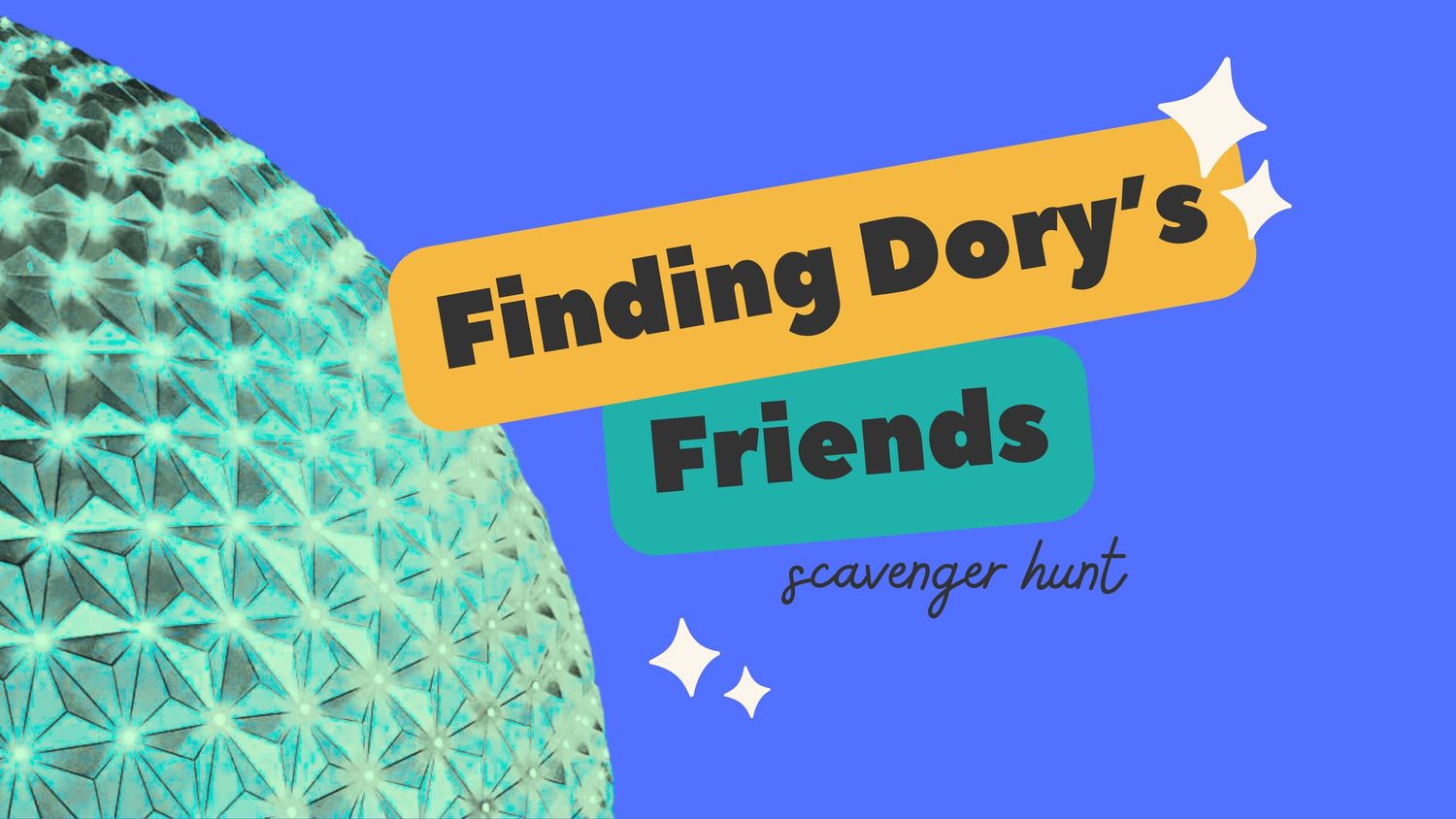 Blue background with yellow banner displaying Finding Dory's Friends Scavenger Hunt text.