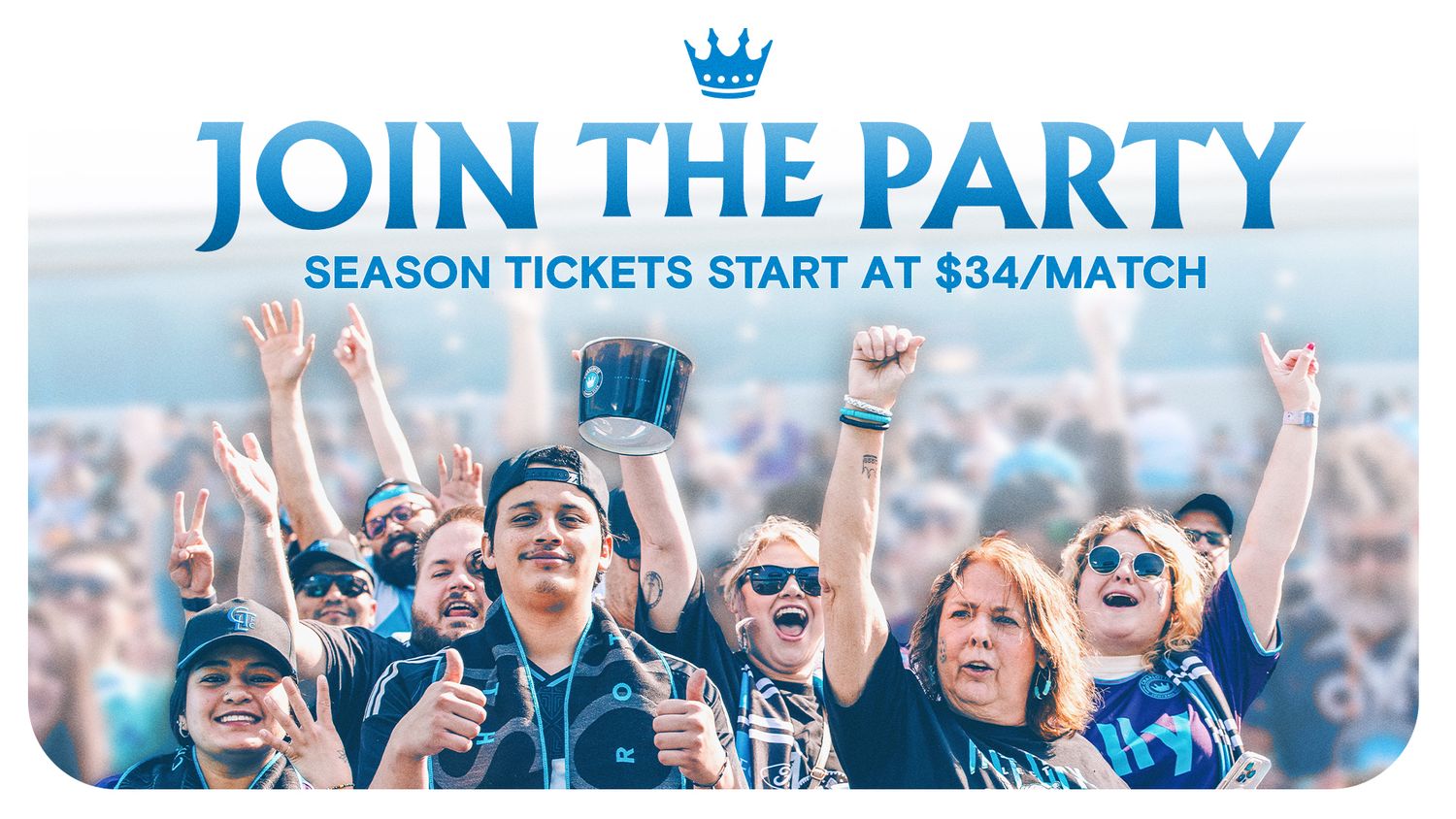 Charlotte FC season tickets starting at $34 per match Join The Party promotional banner with celebrating fans.