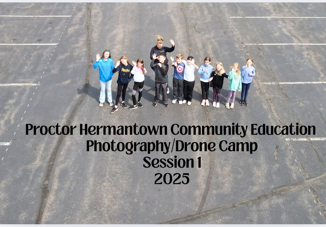 Photography and Drone Camp, Proctor Hermantown Community Educaiton