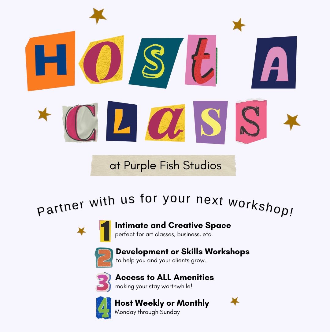 Colorful text reading 'Host a Class' with stars and workshop details for Purple Fish Studios against a light purple background.