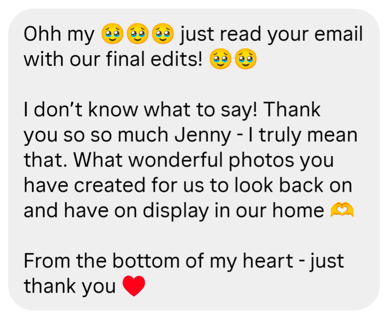 Heartfelt client testimonial text message praising photographer Jenny for beautiful photos and final edits.