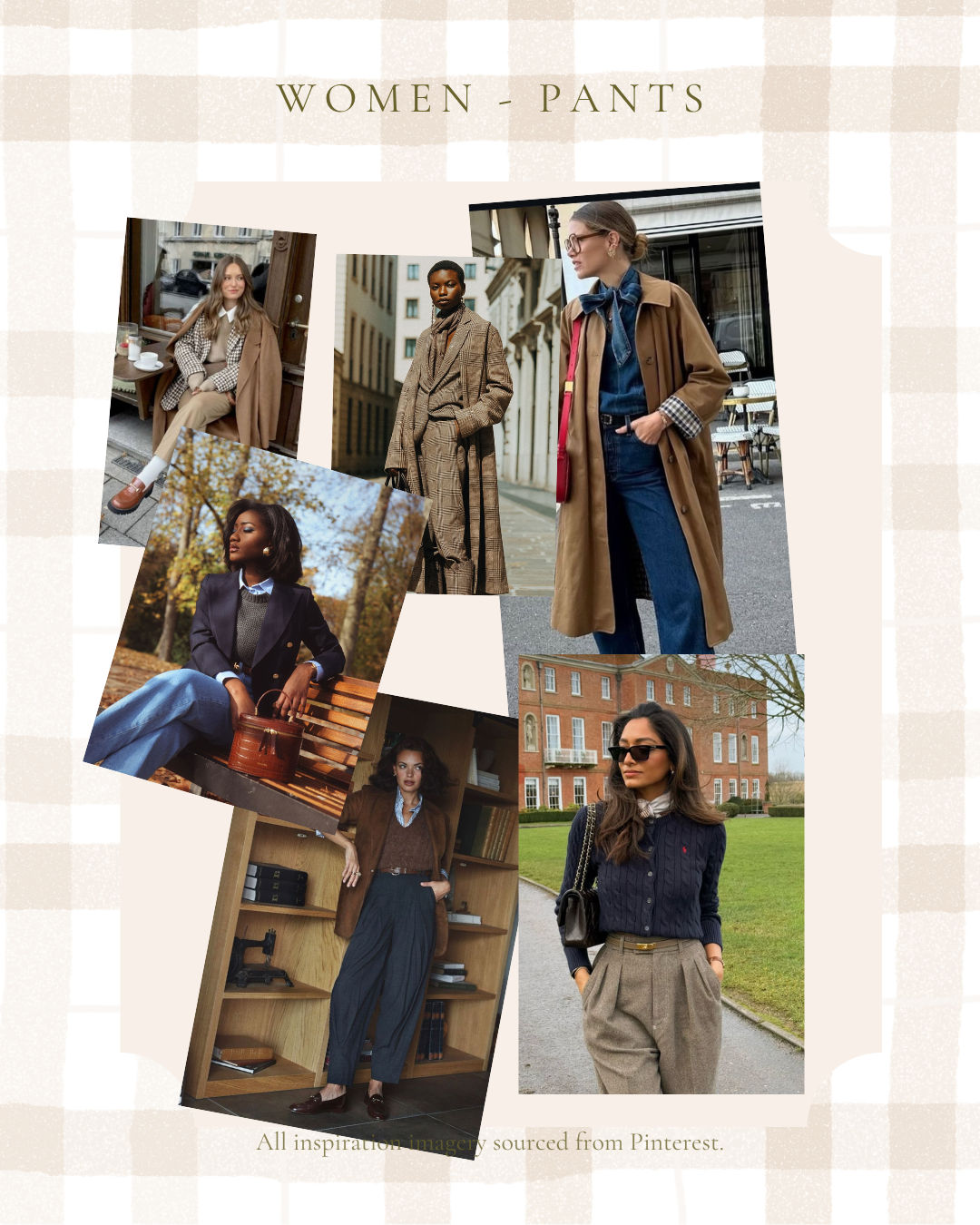 Women's pants fashion moodboard featuring tailored trousers, wide-leg styles, and chic outfits in neutral tones sourced from Pinterest.