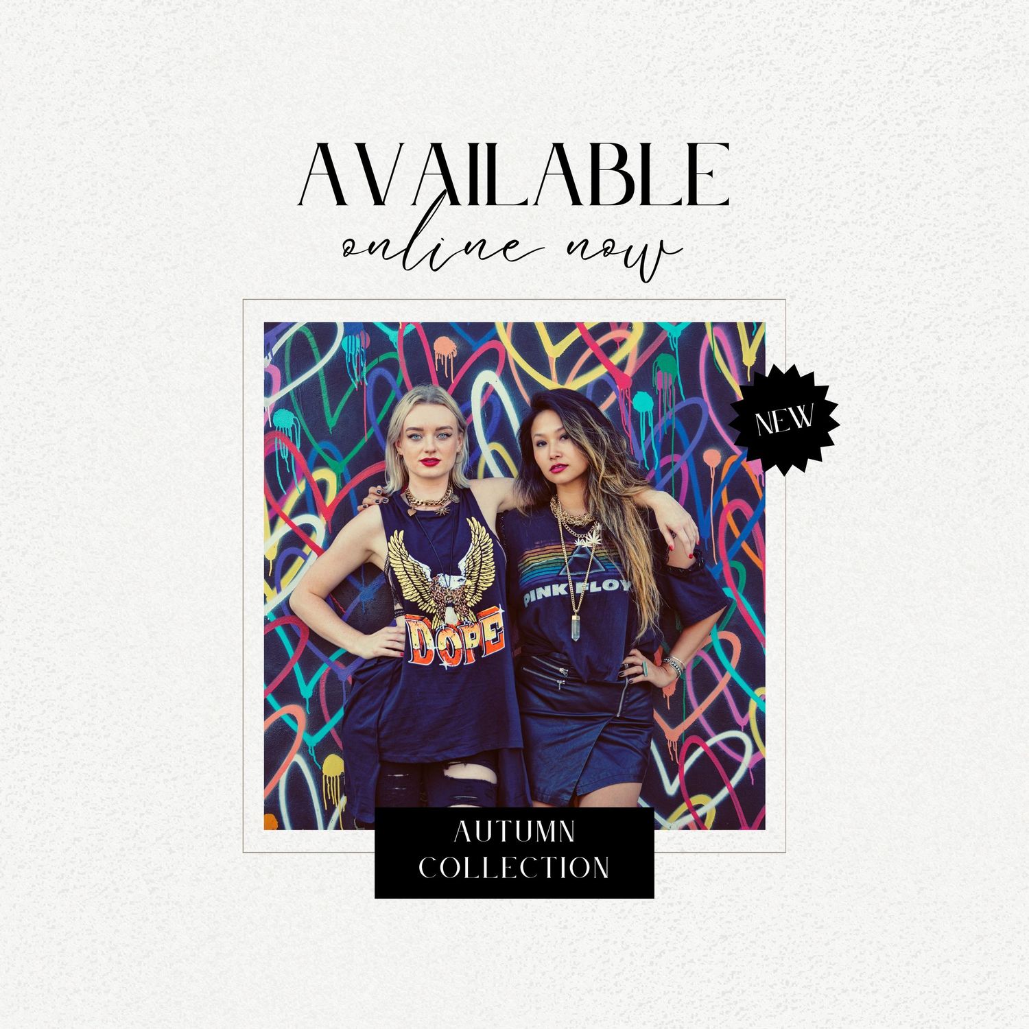 Two women pose in navy graphic tees before a colorful graffiti wall, promoting an Autumn Collection available online now.
