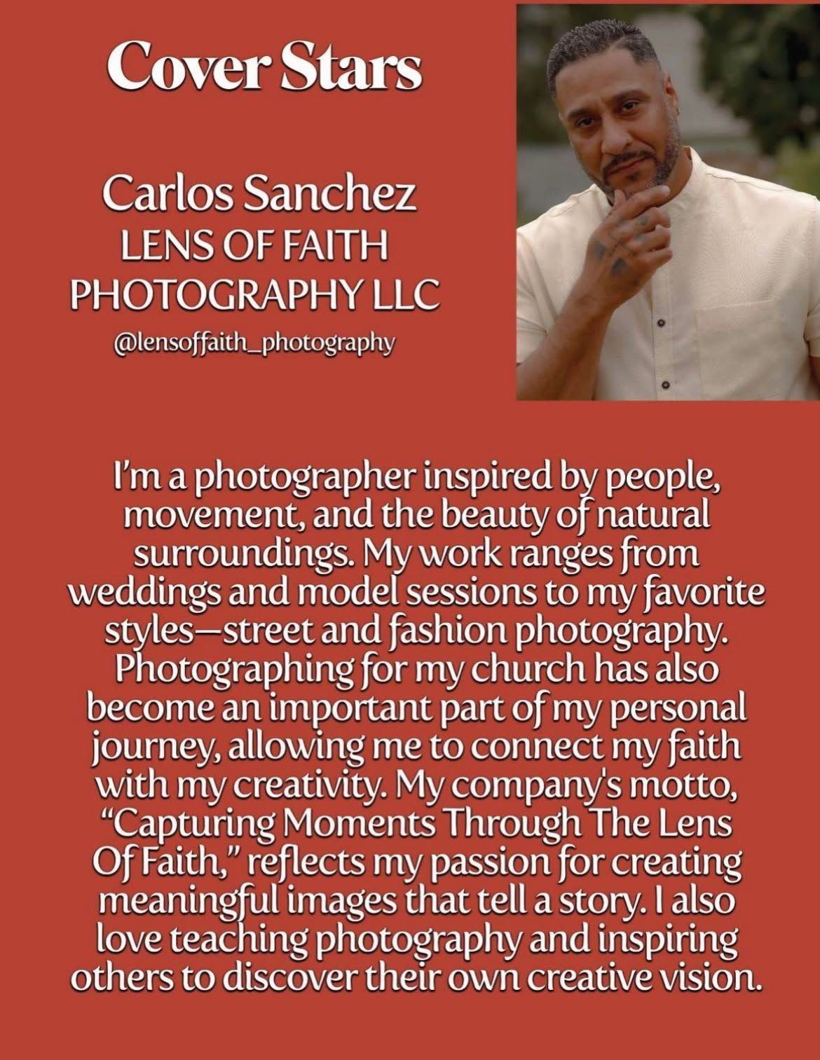 Bio for Carlos Sanchez of Lens of Faith Photography LLC, highlighting his work and philosophy in photography.