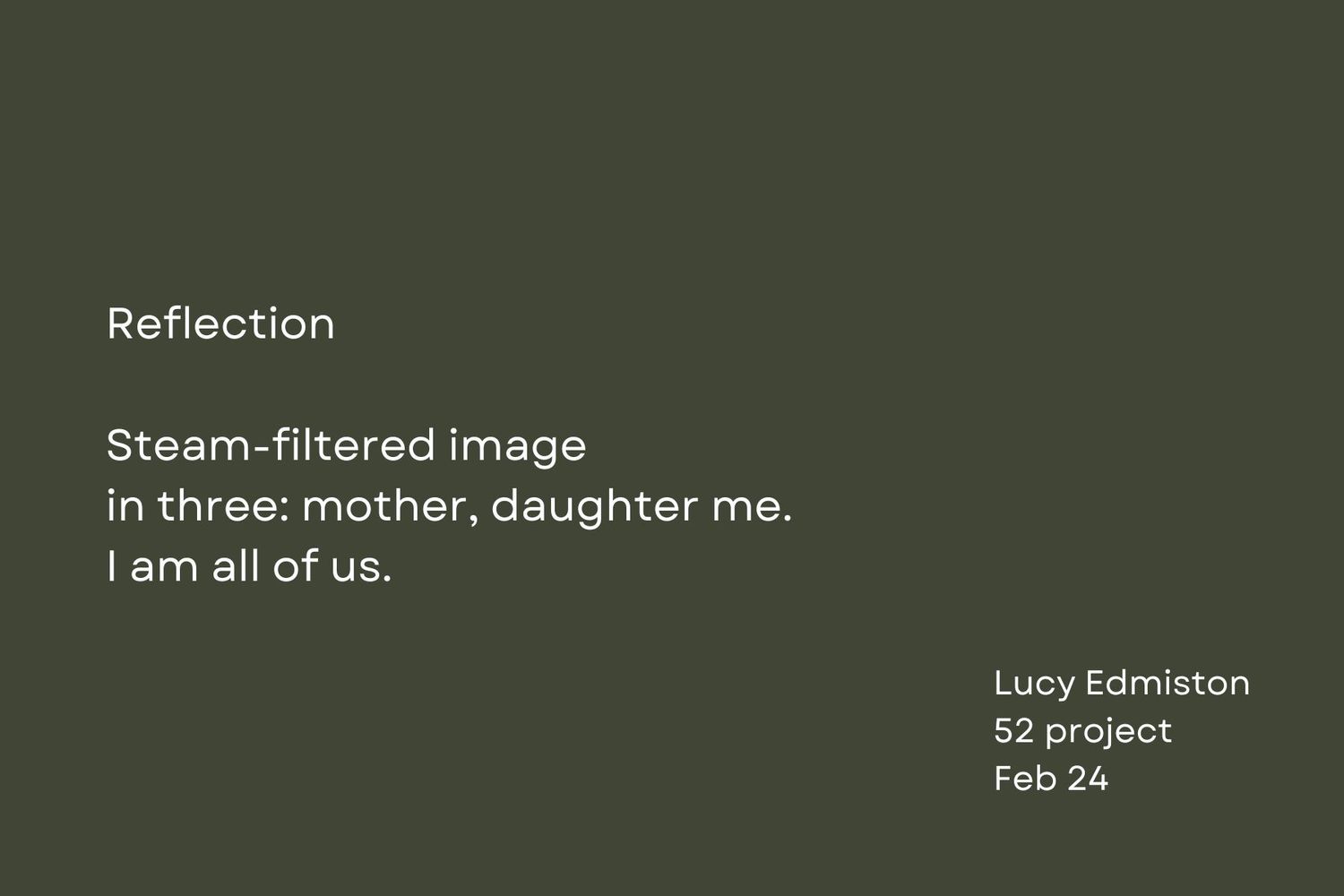 Reflective poem about steam-filtered images and identity displayed on dark olive green background.