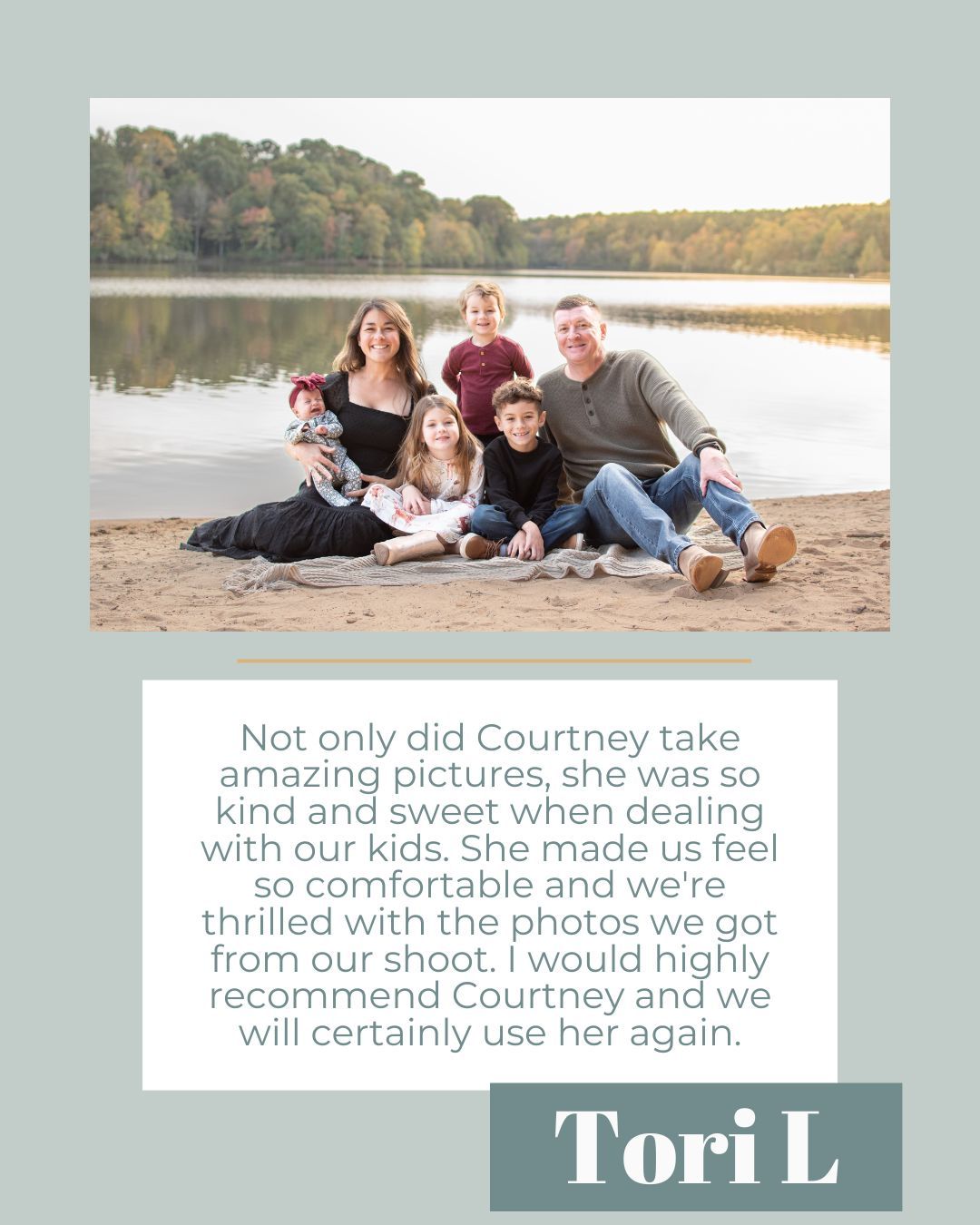 Family beach photo testimonial from Tori L praising photographer Courtney for her kindness with kids and amazing pictures.