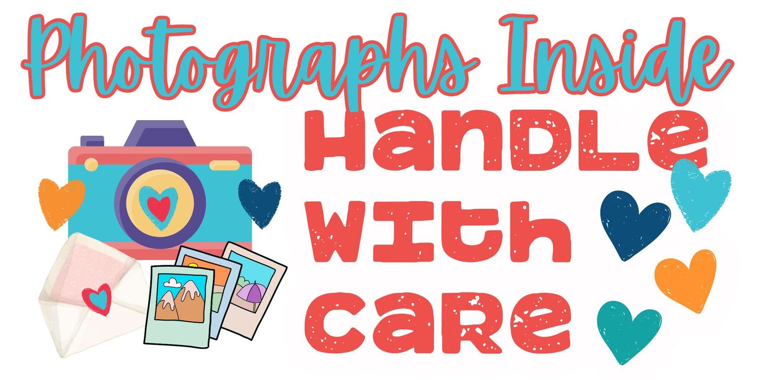 Colorful banner reading Photographs Inside Handle With Care with camera, hearts, and photo illustrations.