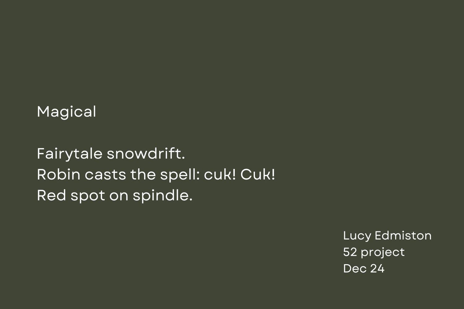 Dark olive green background with text showing title 'Magical' and a short poem about a robin and a spell.