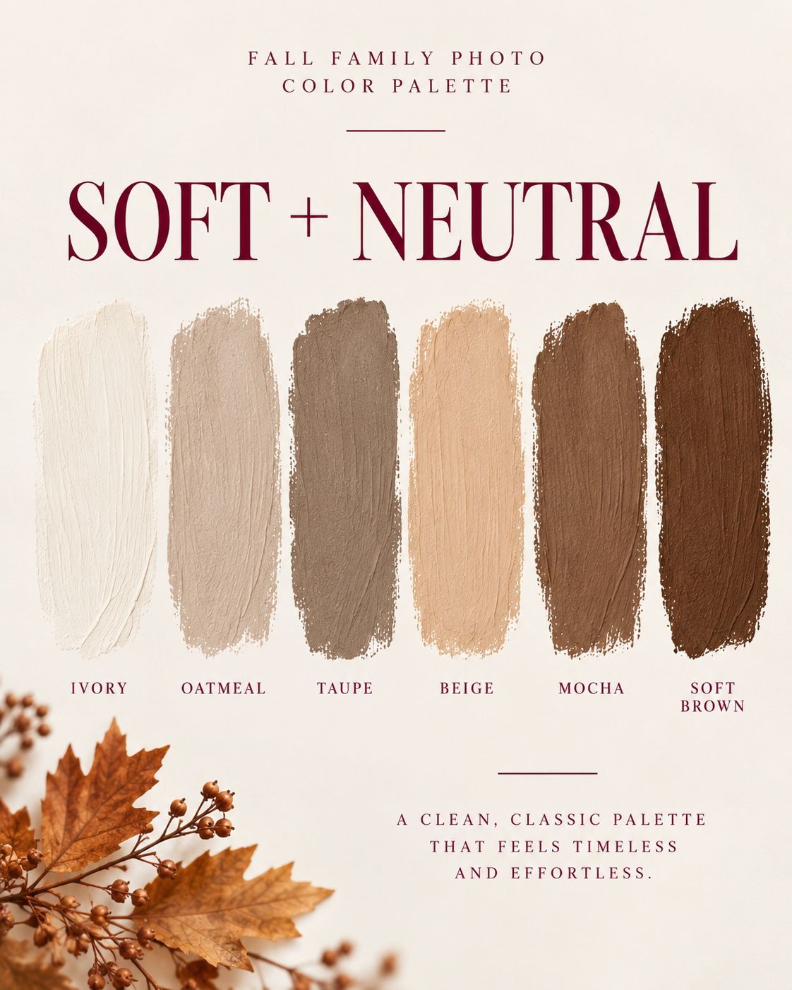 Fall family photo color palette featuring soft neutral swatches: ivory, oatmeal, taupe, beige, mocha, and soft brown.