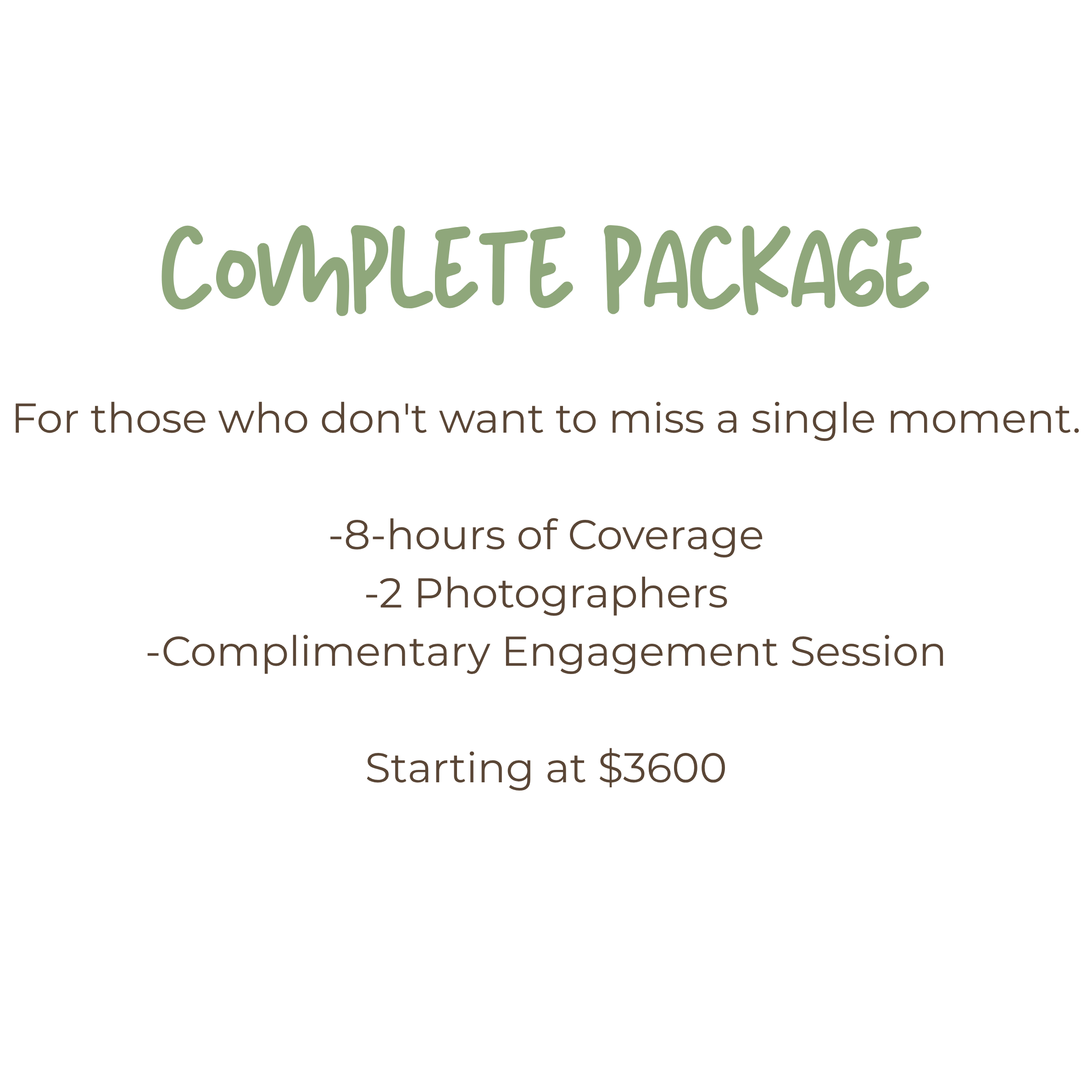 Complete wedding photography package offering 8-hour coverage, 2 photographers, and engagement session starting at $3600.