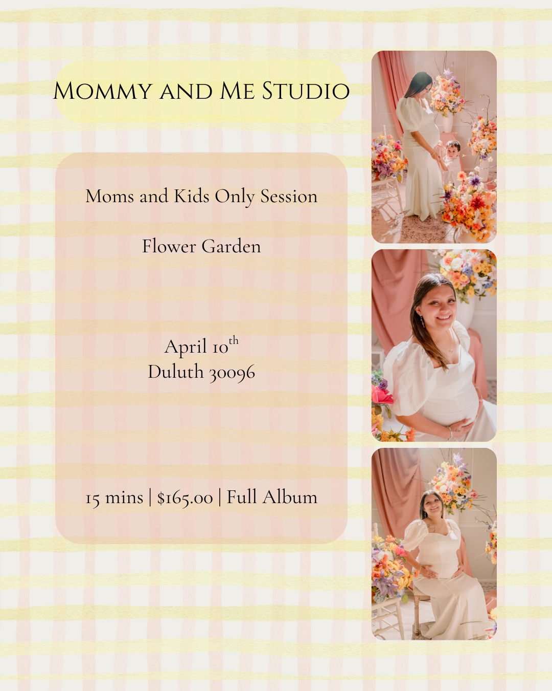 A soft pink photography studio advertisement for Mommy and Me sessions featuring floral decorations and a dreamy garden theme.