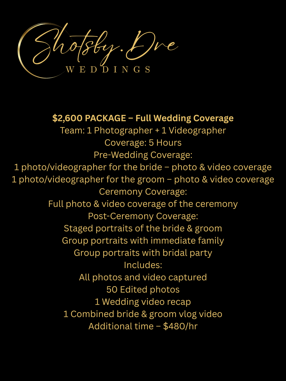 Shotsky Dre Weddings $2600 full wedding package pricing card with photographer and videographer details.
