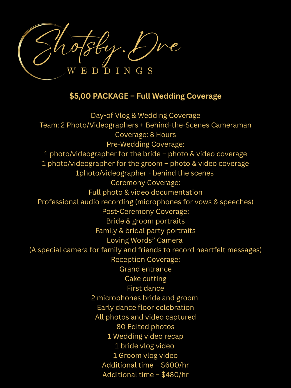 Shotsky Dre Weddings $5000 full wedding coverage package with day-of vlog and videographer details.