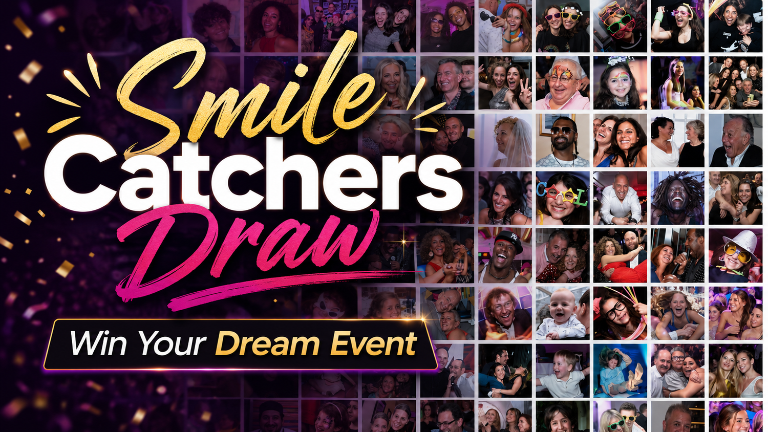 Smile Catchers Draw promotional banner featuring collage of smiling faces with Win Your Dream Event text.