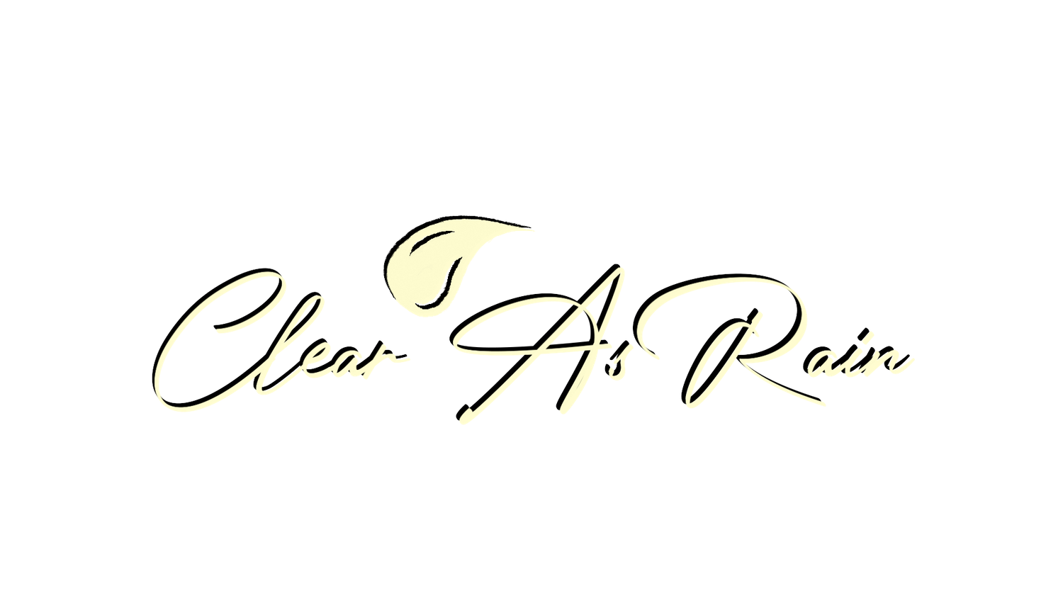 Elegant cursive text reading 'Clear As Rain' in gold letters against a black background.