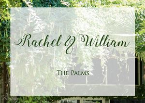 Elegant wedding sign with 'Rachel & William The Palms' text overlaid on a garden background.