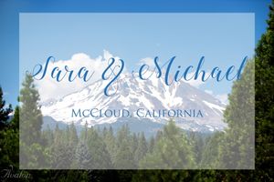 Script wedding text overlaid on scenic mountain vista in McCloud, California.
