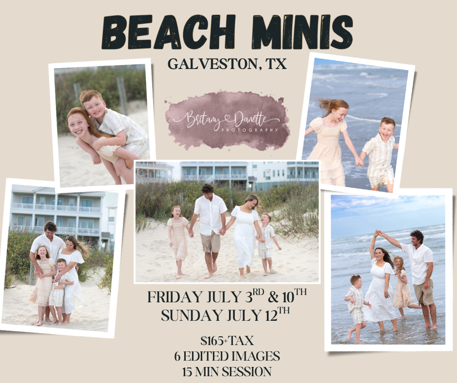 SUMMER 2026 BEACH MINIS IN GALVESTON, TX WITH BRITANY DANETTE PHOTOGRAPHY
