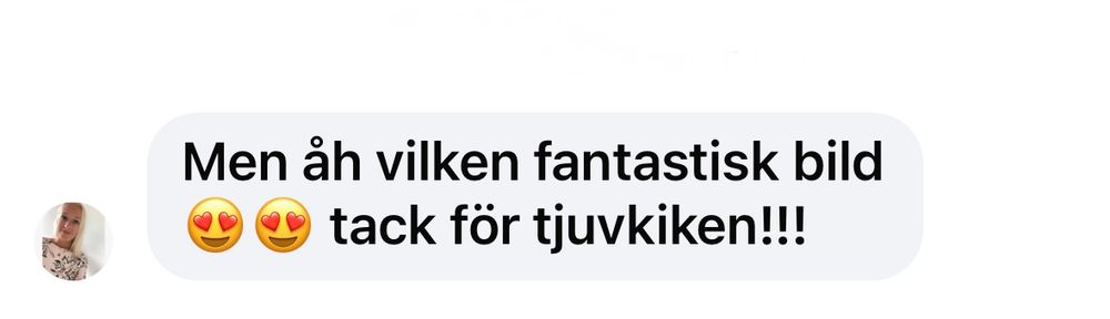 Swedish social media comment with heart-eyes emojis praising a fantastic image and thanking for a sneak peek.