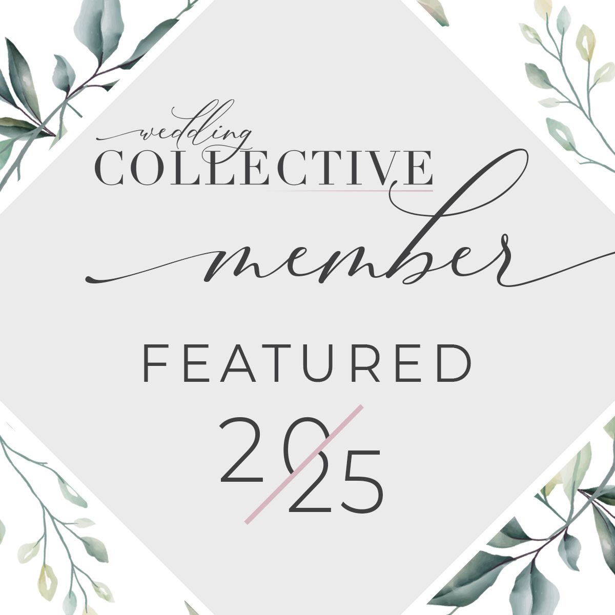 Wedding collective member featured calligraphic text with greenery frame design and number 225 on white background.