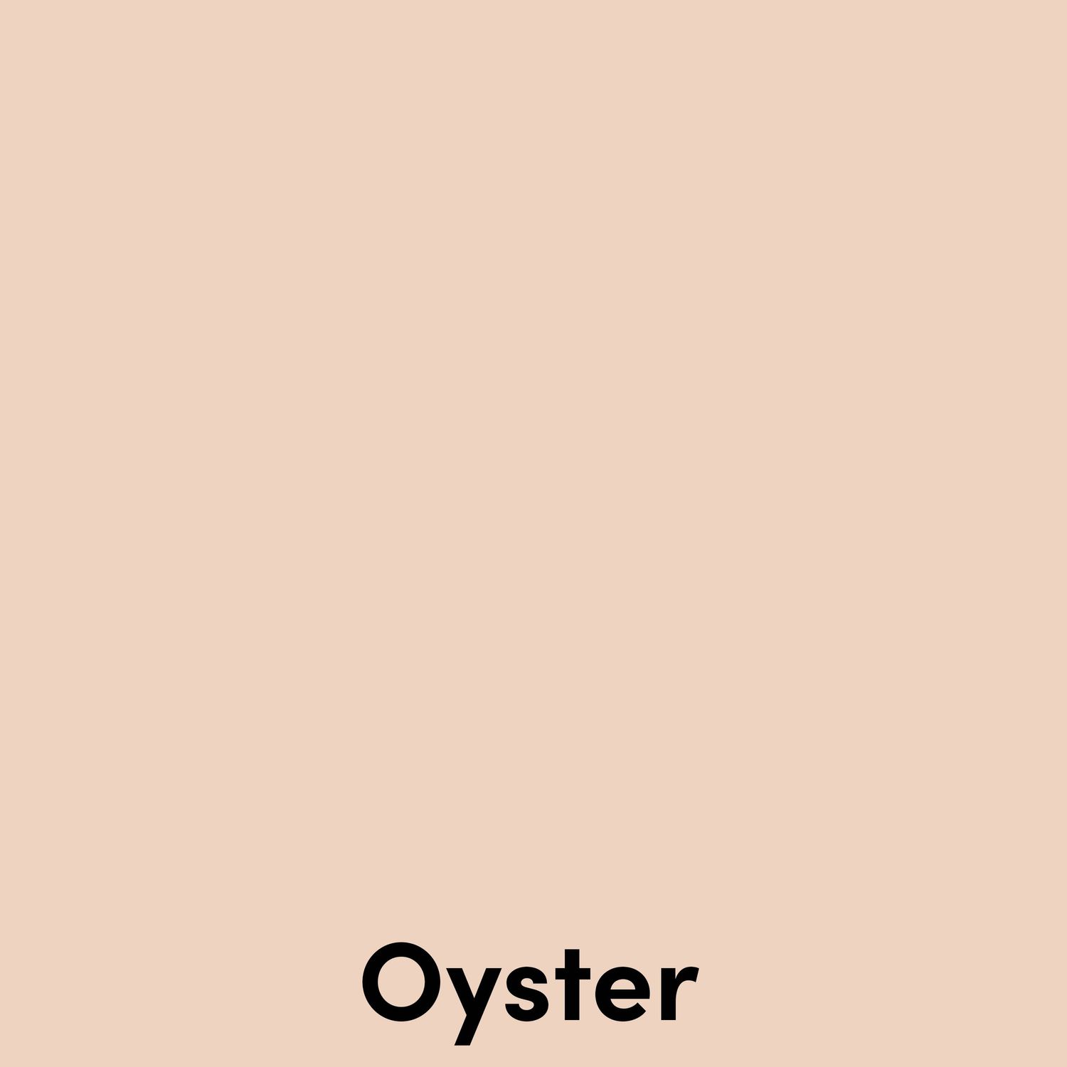 Pale pinkish-beige color swatch labeled 'Oyster' in black text.