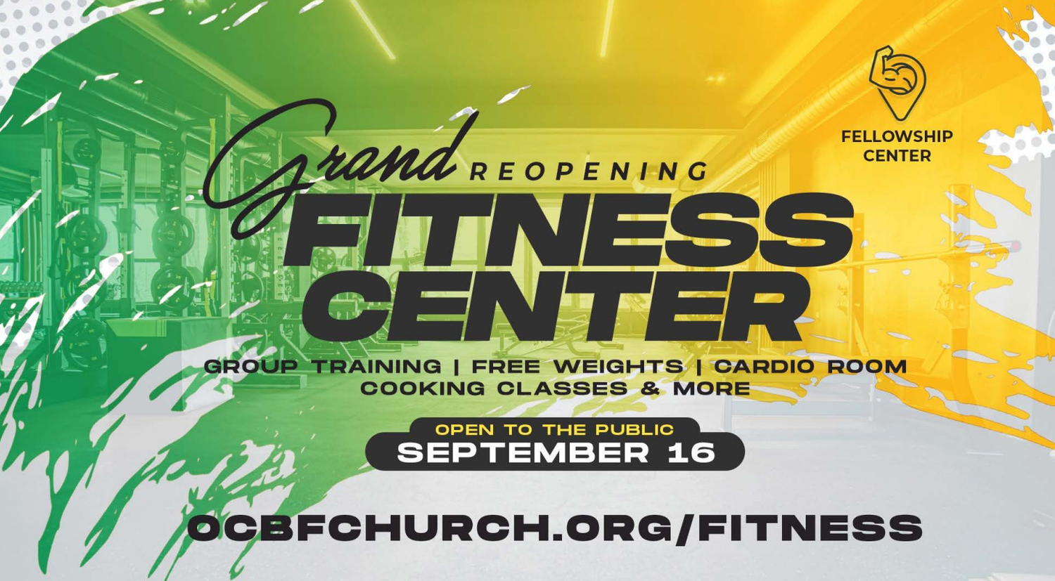 Green and yellow promotional banner for a fitness center grand reopening event at a church on September 16th.