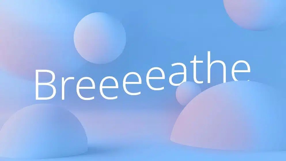 Soft pink blue 3D spheres background with white Breeeeathe text for breathing relaxation concept.