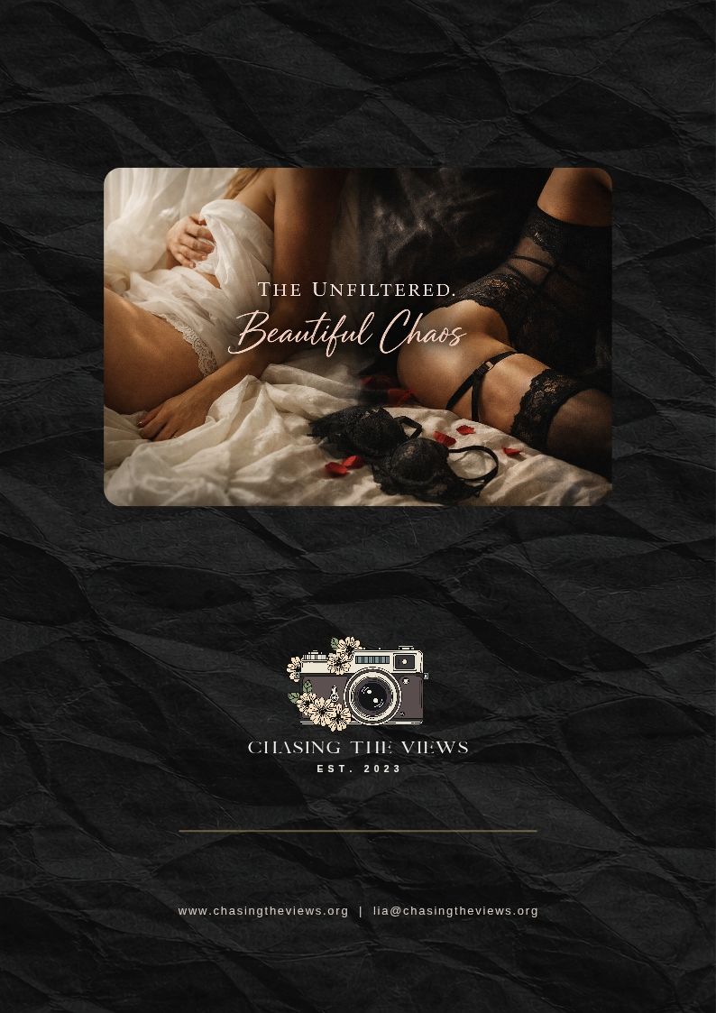 Chasing The Views photography studio promotional poster featuring elegant boudoir imagery with the tagline The Unfiltered Beautiful Chaos.