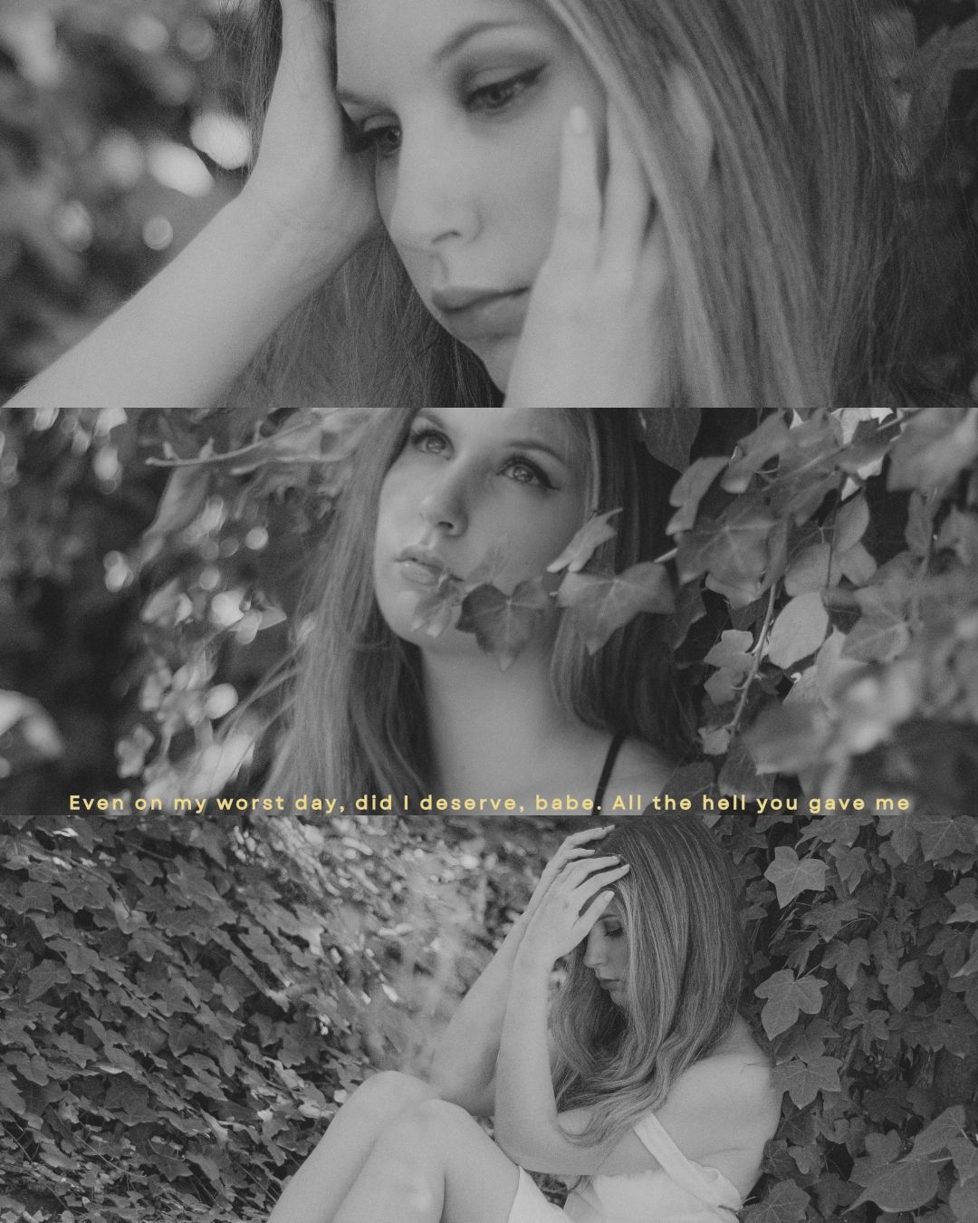Black and white collage of pensive blonde woman in nature with emotional song lyrics overlay.