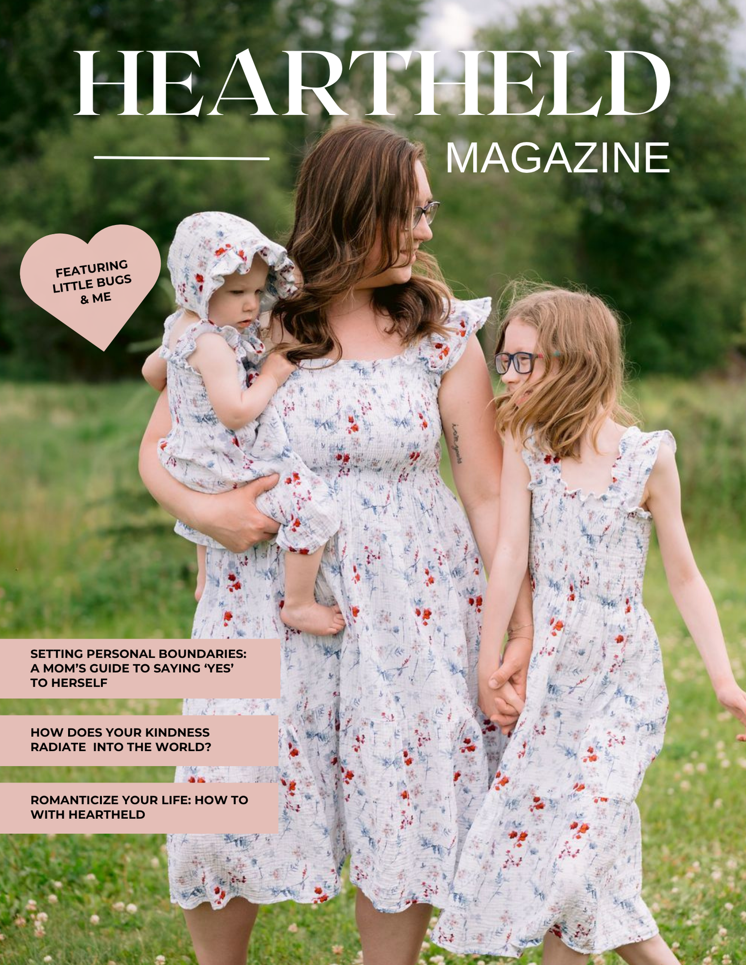 Heartheld Magazine cover featuring a mother and two daughters in matching floral dresses outdoors.