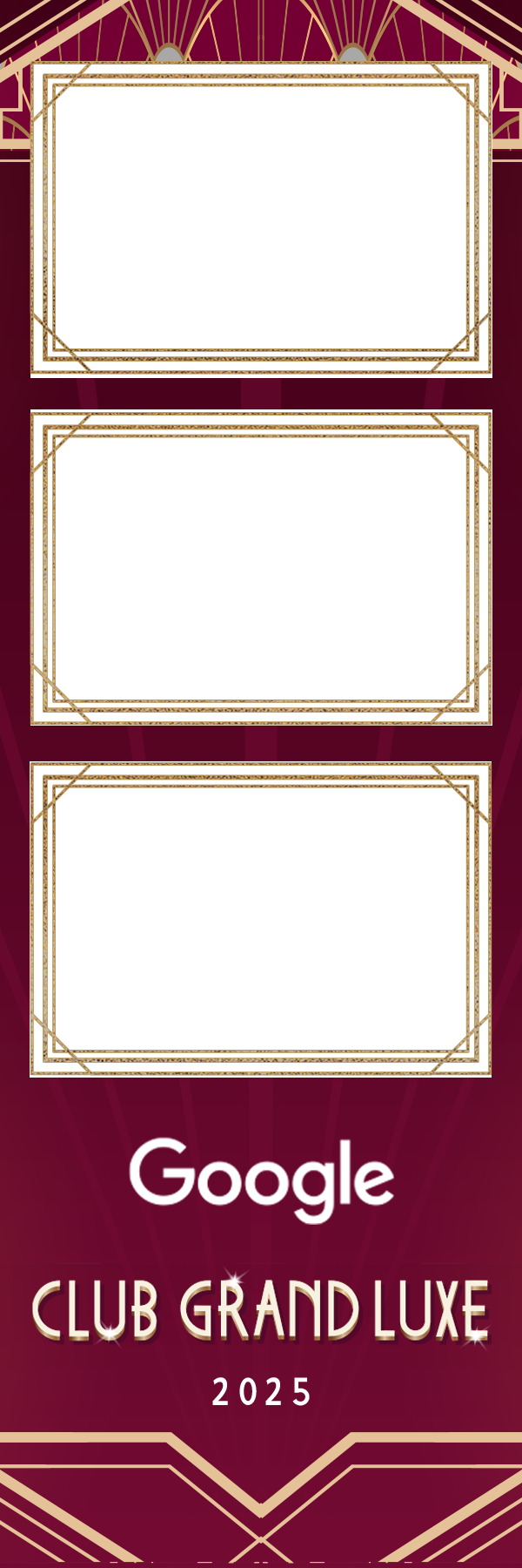 Google Club Grand Luxe 2025 art deco photobooth print template with three portrait photo frames.