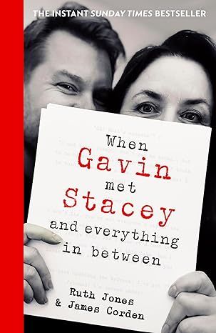 Book cover of When Gavin Met Stacey by Ruth Jones and James Corden, Sunday Times Bestseller.